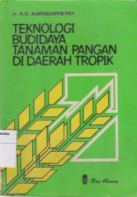 Image of Teknologi budidaya tanaman pangan di daerah tropik