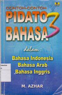Image of Contoh-contoh pidato 3 bahasa: dalam bahasa Indonesia, bahasa Arab, Bahasa Inggris