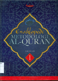 Image of Ensiklopedia metodologi al-quran  akidah