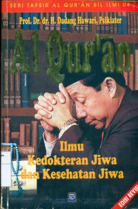 Image of Al-qur'an: ilmu kedokteran jiwa dan kesehatan jiwa