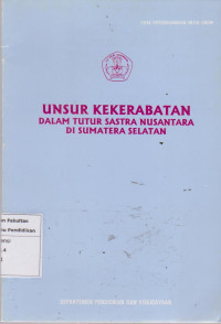 Image of Unsur kekerabatan dalam tutur sastra nusantara di Sumatera Selatan