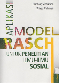 Image of Aplikasi Model Rasch untuk Penelitian Ilmu-Ilmu Sosial