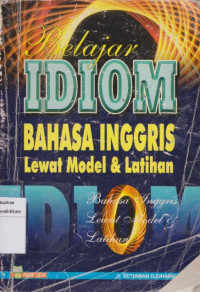 Image of Belajar idiom bahasa inggris: lewat model & latihan