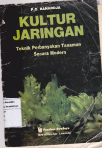 Image of Kultur Jaringan: Teknik Perbanyakan Tanaman Secara Modern