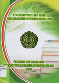 Image of Pedoman Penulisan Tesis Program Studi Pendidikan Biologi