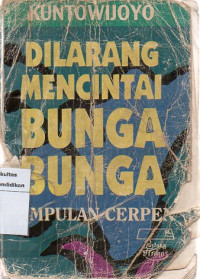 Image of dilarang mencintai bunga-bunga kumpulan cerpen
