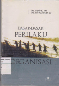 Image of Dasar-dasar perilaku organisasi