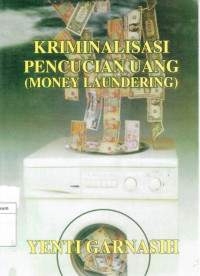 Image of Kriminalisasi Pencucian Uang (Money Laundering)