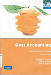 Image of Cost accounting: A managerial emphasis Foureenth edition