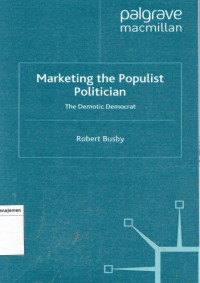 Image of Marketing the populist politician: the demotic democrat