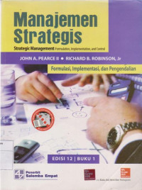 Image of Manajemen Strategis = Strategic Management: Formulation, Implementation and Control Edisi 12 Buku 1
