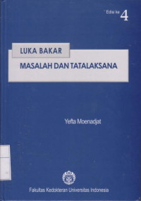 Image of Luka Bakar: Masalah dan Tatalaksana Edisi ke-4