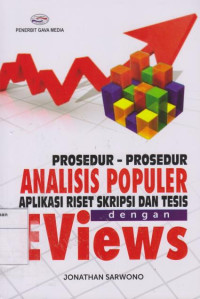 Image of Prosedur - Prosedur Analisis Populer Aplikasi Riset Skripsi Dan Tesis Dengan E Views