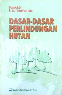 Dasar-dasar Perlindungan Hutan