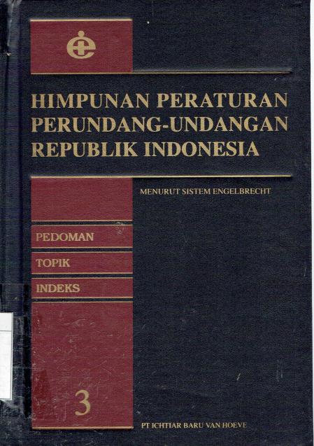 Himpunan peraturan perundang-undangan republik indonesia 3