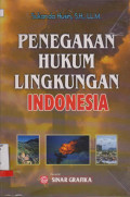 PENEGAKAN HUKUM LINGKUNGAN INDONESIA