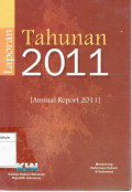 Laporan tahunan 2011= annual report 2011