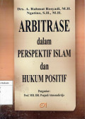 Arbitrase Dalam Perspektif Islam Dan Hukum Posistif