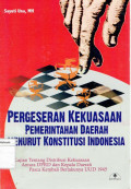 Pergeseran kekuasaan pemerintahan daerah menurut konstitusi Indonesia