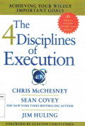 The 4 disciplines of execution: achieving wildly importan goals