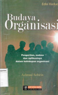 Budaya organisasi: pengertian, makna dan aplikasinya dalam kehidupan organisasi edisi kedua.S2