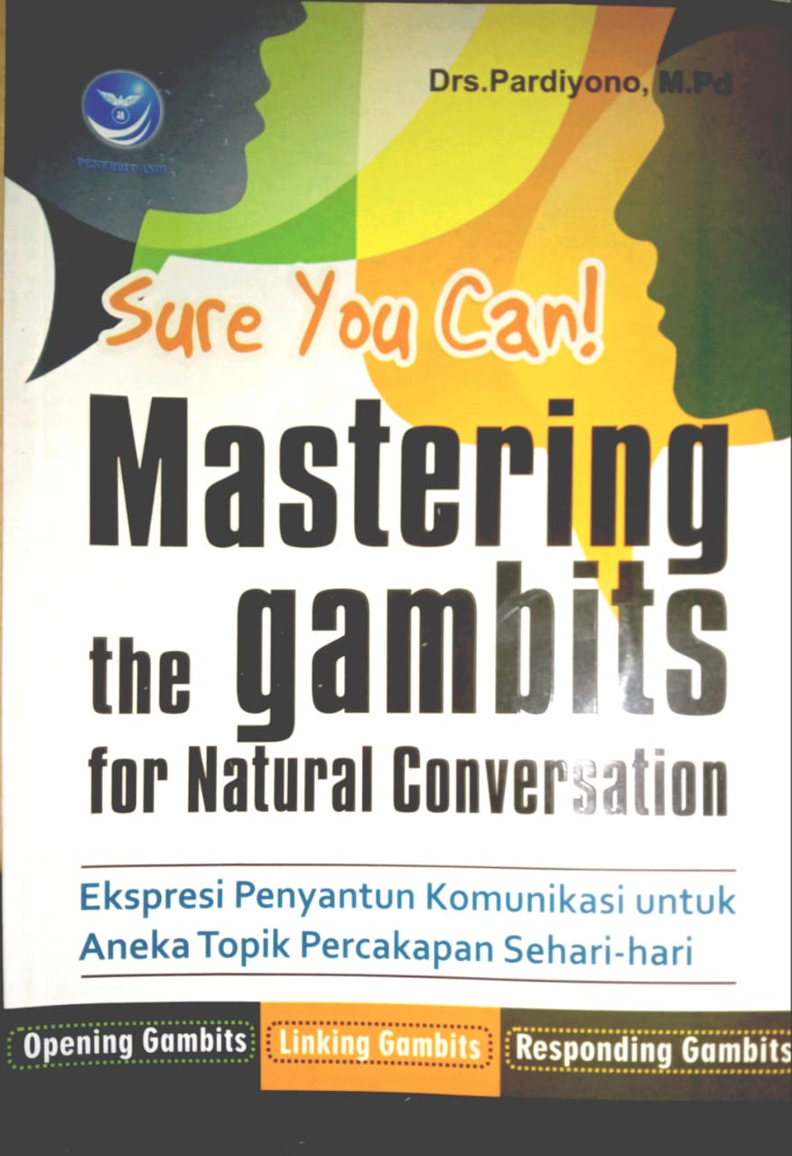 Sure You Can! Mastering The Gambits For Natural Conversation