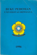 BUKU PEDOMAN UNIVERSITAS SRIWIJAYA