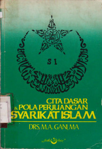 CITA DASAR DAN POLA PERJUANGAN SYARIKAT ISLAM