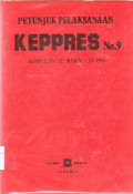 PETUNJUK PELAKSANAAN KEPPRES NO.9 : KUMPULAN SE. BAKN - TH 1985
PETUNJUK PELAKSANAAN KEPPRES NO.9 : KUMPULAN SE. BAKN - TH 1985