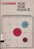 TEORI-TEORI POLITIK : SEJARAH PERTUMNBUHAN DAN PERKEMBANGANYA II