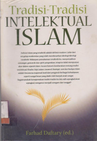 TRADISI-TRADISI INTELEKTUAL ISLAM