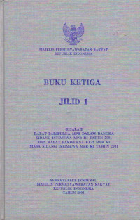 RISALAH RAPAT PARIPURNA MPR DALAM RANGKA SIDANG ISTIMEWA MPR RI TAHUN 2001 DAN RAPAT PARIPURNA KE-2 MPR RI MASA SIDANG ISTIMEWA MPR RI TAHUN 2001