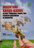 DIREKTORI KASUS-KASUS ALIRAN,PEMIKIRAN,PAHAM, DAN GERAKAN KEAGAMAAN DI INDONESIA