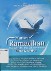 Mutiara Ramadhan: membekali diri menjadi insan sukses dunia & akhirat