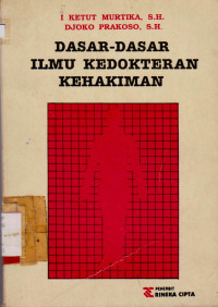 DASAR-DASAR ILMU KEDOKTERAN KEHAKIMAN