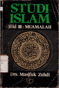 STUDI ISLAM JILID 3 : MUAMALAH