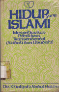 HIDUP YANG ISLAMI MENYEHARIKAN PEMIKIRAN TRASENDENTAL (AKIDAH DAN UBUDIAH)