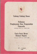 UNDANG-UNDANG DASAR PEDOMAN PENGHAYATAN DAN PENGAMALAN PANCASILA : KETETAPAN MPR NO. II/MPR/1978 GARIS-GARIS BESAR HALUAN NEGARA : KETETAPAN MMPR NO. II/MPR/1988