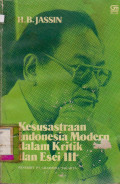 KESUSASTRAAN INDONESIA MODERN DALAM KRITIK DAN ESEI III