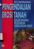 PENGENDALIAN EROSI TANAH : DALAM RANGKA PELESTARIAN LINGKUNGAN HIDUP