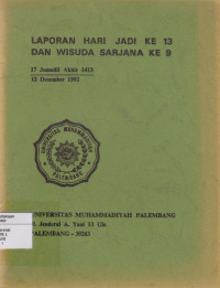 LAPORAN HARI JADI KE 13 DAN WISUDA SARJANA KE 9