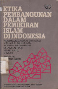 ETIKA PEMBANGUNAN DALAM PEMIKIRAN ISLAM DI INDONESIA