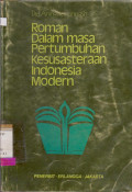 ROMAN DALAM MASA PERTUMBUHAN KESUSASTRAAN INDONESIA MODERN