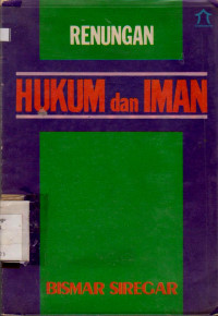 RENUNGAN HUKUM DAN IMAN