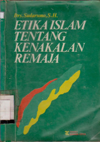 ETIKA ISLAM TENTANG KENAKALAN REMAJA