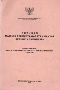 PUTUSAN MAJELIS PERMUSYAWARATAN RAKYAT REPUBLIK INDONESIA