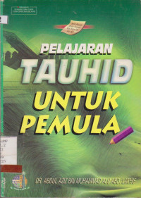 PELAJARAN TAUHID UNTUK PEMULA