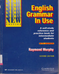 ENGLISH GRAMMAR IN USE : ASELF-STUDY REFERENCE AND PRACTICE BOOK FOR INTERMEDIATE STUDENTS WITH ANSWER