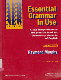 ESSENTIAL GRAMMAR IN USE A SELF-STUDY REFERENCE AND PRACTICE BOOK FOR ELEMENTARY STUDENTS OF ENGLISH