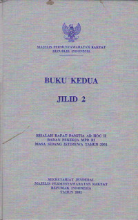 RISALAH RAPAT PANITIA AD HOC II BADAN PEKERJA MPR RI MASA SIDANG ISTIMEWA TAHUN 2001